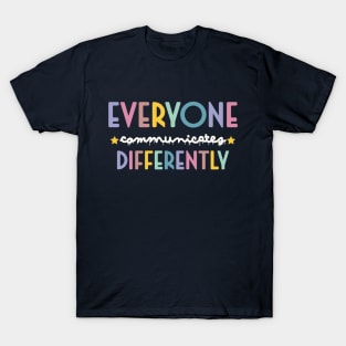 funny Everyone Communicate Differently T-Shirt